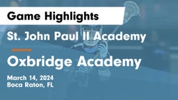 St. John Paul II Academy vs Oxbridge Academy Game Highlights - March 14, 2024