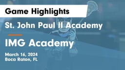 St. John Paul II Academy vs IMG Academy Game Highlights - March 16, 2024