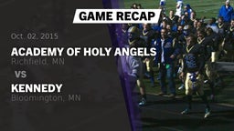 Recap: Academy of Holy Angels  vs. Kennedy  2015