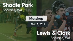 Matchup: Shadle Park High vs. Lewis & Clark  2016