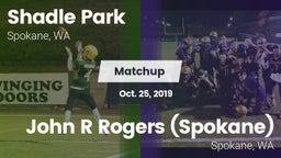 Matchup: Shadle Park High vs. John R Rogers  (Spokane) 2019