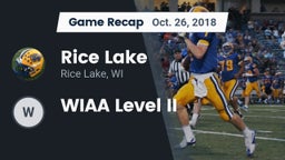 Recap: Rice Lake  vs. WIAA Level II 2018