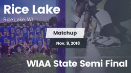 Matchup: Rice Lake High vs. WIAA State Semi Final 2018