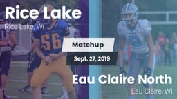 Matchup: Rice Lake High vs. Eau Claire North  2019
