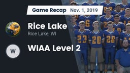 Recap: Rice Lake  vs. WIAA Level 2 2019
