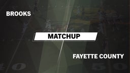 Matchup: Brooks  vs. Fayette County  2016