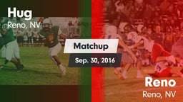 Matchup: Hug  vs. Reno  2016