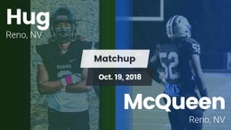 Matchup: Hug  vs. McQueen  2018