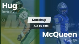 Matchup: Hug  vs. McQueen  2019