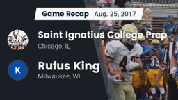 Recap: Saint Ignatius College Prep vs. Rufus King  2017