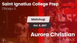 Matchup: Saint Ignatius vs. Aurora Christian  2017