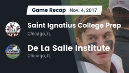 Recap: Saint Ignatius College Prep vs. De La Salle Institute 2017