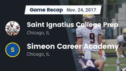 Recap: Saint Ignatius College Prep vs. Simeon Career Academy  2017