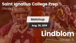 Matchup: Saint Ignatius vs. Lindblom  2019