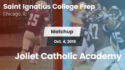 Matchup: Saint Ignatius vs. Joliet Catholic Academy  2019