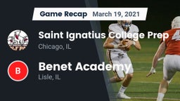 Recap: Saint Ignatius College Prep vs. Benet Academy  2021