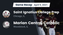 Recap: Saint Ignatius College Prep vs. Marian Central Catholic  2021