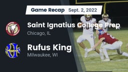 Recap: Saint Ignatius College Prep vs. Rufus King  2022