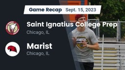 Recap: Saint Ignatius College Prep vs. Marist  2023