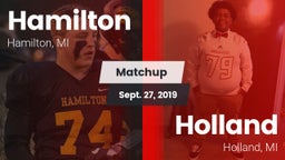 Matchup: Hamilton  vs. Holland  2019