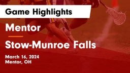 Mentor  vs Stow-Munroe Falls  Game Highlights - March 16, 2024