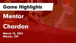 Mentor  vs Chardon  Game Highlights - March 15, 2024