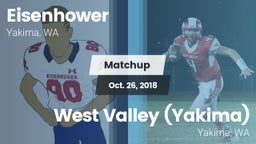 Matchup: Eisenhower High vs. West Valley  (Yakima) 2018