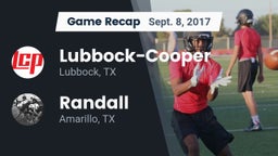 Recap: Lubbock-Cooper  vs. Randall  2017