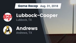 Recap: Lubbock-Cooper  vs. Andrews  2018