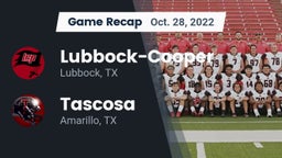 Recap: Lubbock-Cooper  vs. Tascosa  2022