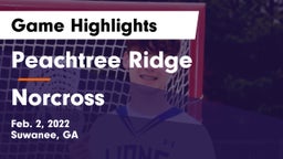 Peachtree Ridge  vs Norcross  Game Highlights - Feb. 2, 2022