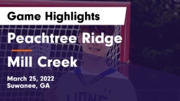 Peachtree Ridge  vs Mill Creek  Game Highlights - March 25, 2022