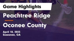 Peachtree Ridge  vs Oconee County  Game Highlights - April 18, 2023