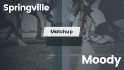 Matchup: Springville High vs. Moody  2016