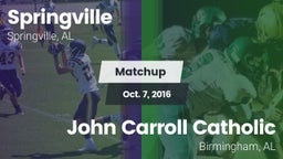 Matchup: Springville High vs. John Carroll Catholic  2016