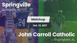 Matchup: Springville High vs. John Carroll Catholic  2017