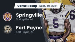Recap: Springville  vs. Fort Payne  2021