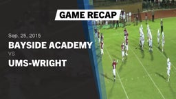 Recap: Bayside Academy  vs. UMS-Wright  2015