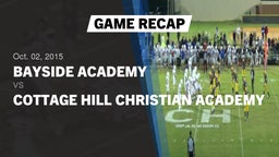 Recap: Bayside Academy  vs. Cottage Hill Christian Academy  2015