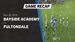 Recap: Bayside Academy  vs. Fultondale  2015