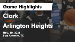 Clark  vs Arlington Heights  Game Highlights - Nov. 30, 2023
