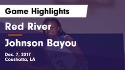 Red River  vs Johnson Bayou Game Highlights - Dec. 7, 2017
