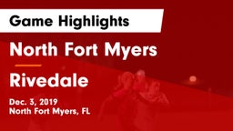 North Fort Myers  vs Rivedale  Game Highlights - Dec. 3, 2019