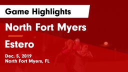 North Fort Myers  vs Estero  Game Highlights - Dec. 5, 2019