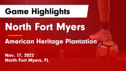 North Fort Myers  vs American Heritage Plantation Game Highlights - Nov. 17, 2022