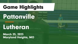 Pattonville  vs Lutheran  Game Highlights - March 25, 2023