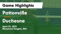 Pattonville  vs Duchesne  Game Highlights - April 22, 2023