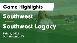 Southwest  vs Southwest Legacy  Game Highlights - Feb. 1, 2022