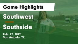 Southwest  vs Southside  Game Highlights - Feb. 22, 2022