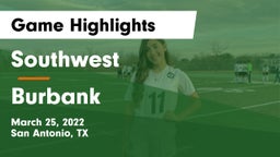Southwest  vs Burbank  Game Highlights - March 25, 2022